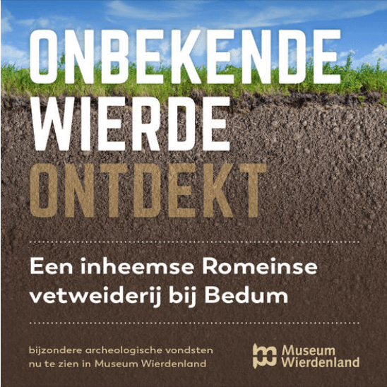 Tentoonstelling onbekende wierde Museum Wierdenland Ezinge
